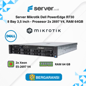 Server Mikrotik Dell PowerEdge R730 8 Bay 3,5 inch - Prosesor 2x 2697 V4